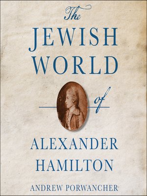 cover image of The Jewish World of Alexander Hamilton